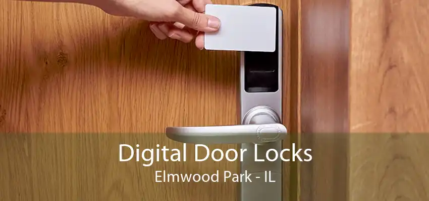 Digital Door Locks Elmwood Park - IL