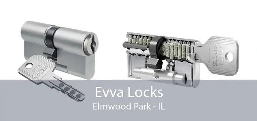 Evva Locks Elmwood Park - IL