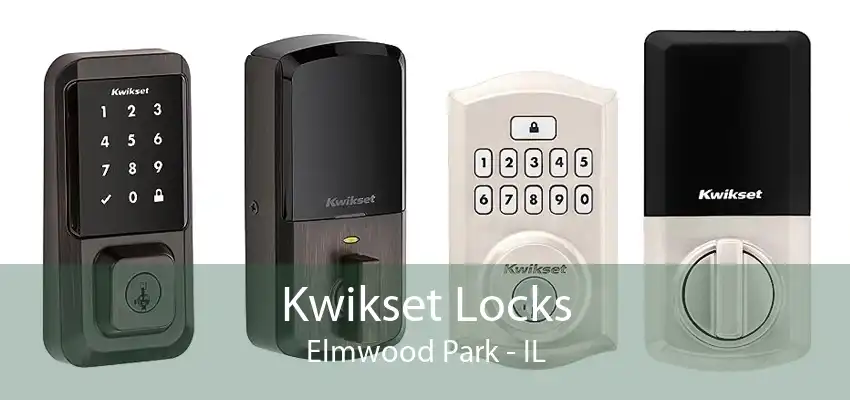 Kwikset Locks Elmwood Park - IL