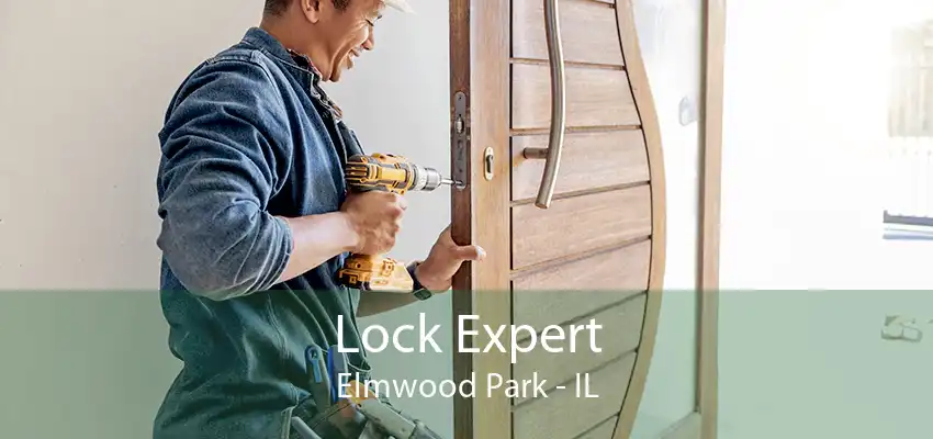 Lock Expert Elmwood Park - IL