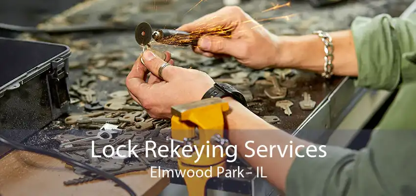 Lock Rekeying Services Elmwood Park - IL