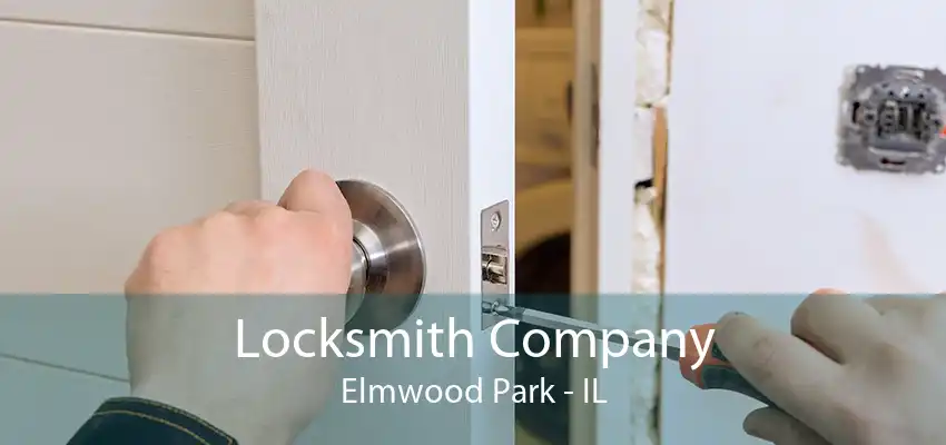 Locksmith Company Elmwood Park - IL