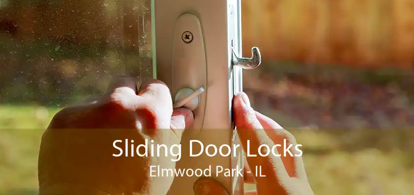 Sliding Door Locks Elmwood Park - IL